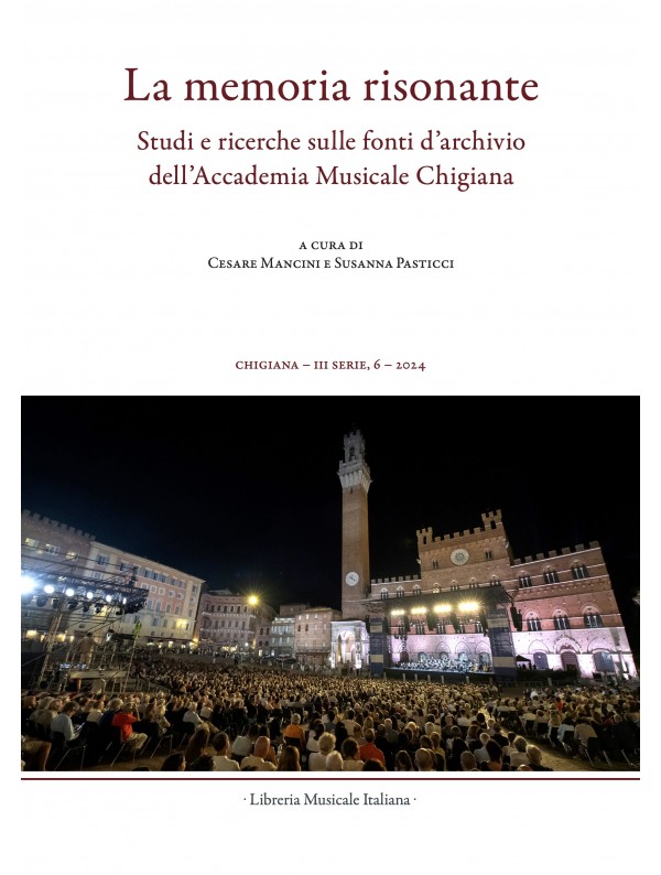 					Visualizza V. 54 N. III, 6 (2024): La memoria risonante. Studi e ricerche sulle fonti d’archivio dell’Accademia Musicale Chigiana
				